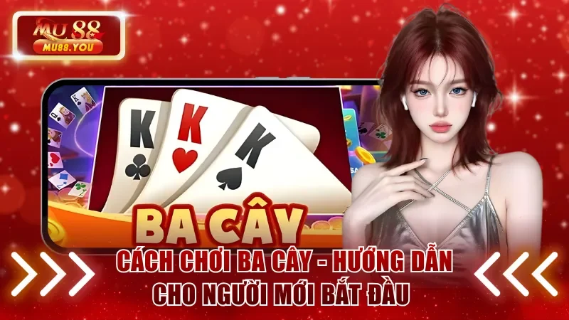 cách chơi ba cây