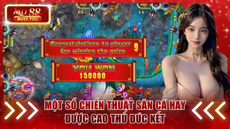 Một số chiến thuật săn cá hay được cao thủ đúc kết